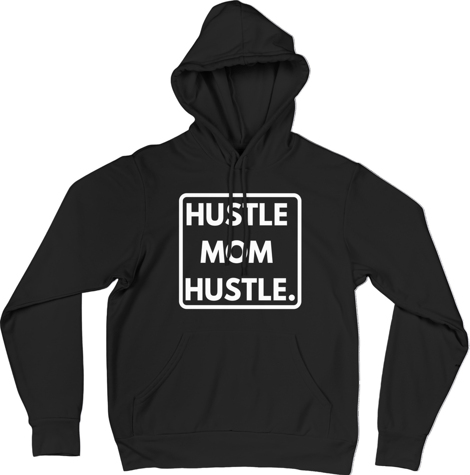 Hustle Mom Hustle Brand Hoodie