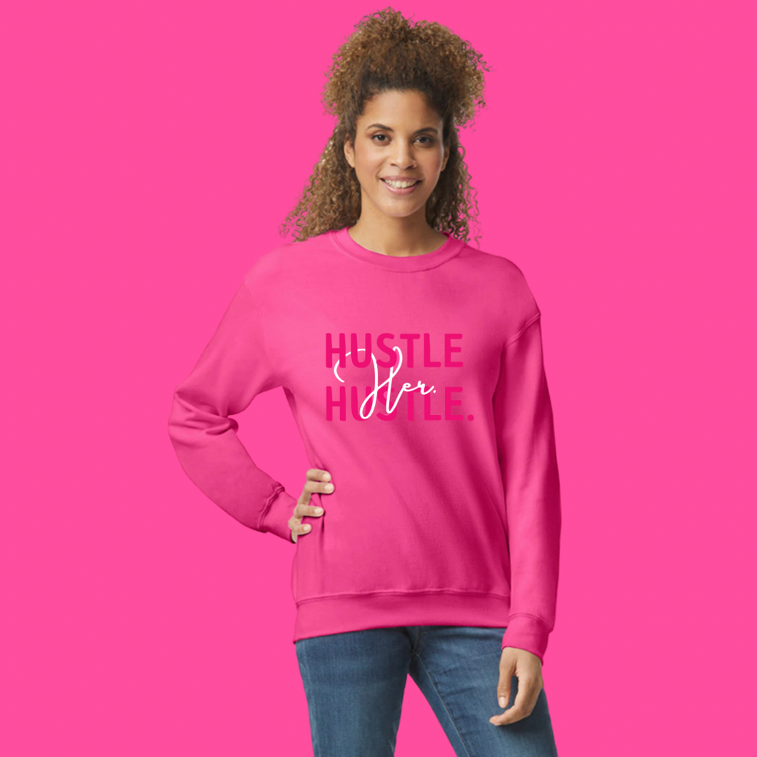 Her HUSTLE HUSTLE. crewneck shirt