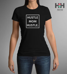 Hustle.Mom.Hustle Black Tee with White Brand. - The H.M.H Store